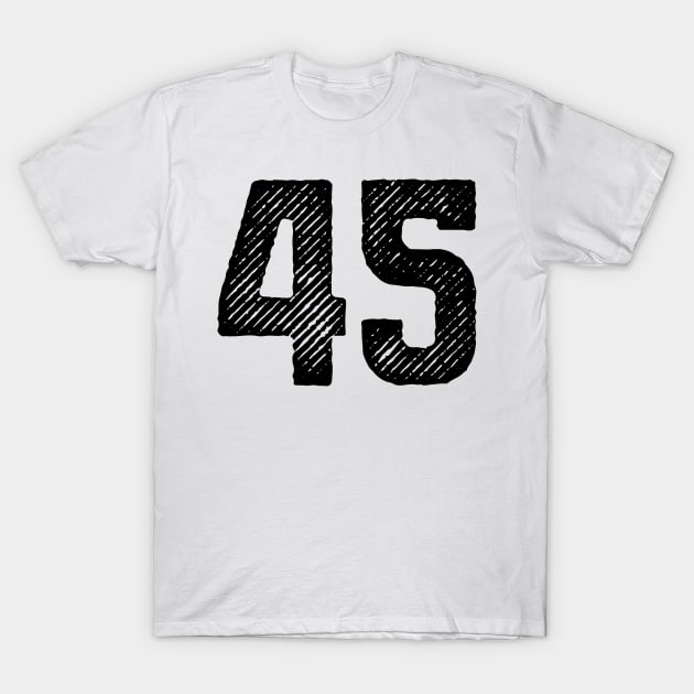 Forty Five 45 T-Shirt by colorsplash